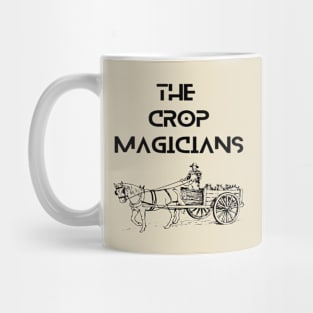 Farmers - the crop magicians Mug